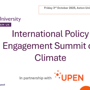 This image has a white background with orange bubbles, a globe and the logos for UPEN, Aston University and ESRC. The text reads: International Policy Engagement Summit on Climate. Friday 3rd October 2025, Aston University, Birmingham 10am – 4.30pm